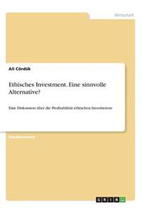 Ethisches Investment. Eine sinnvolle Alternative?