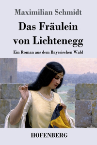 Fräulein von Lichtenegg