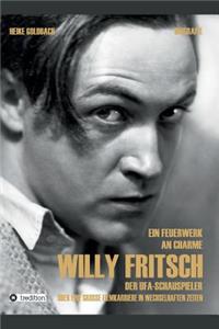 Ein Feuerwerk an Charme - Willy Fritsch