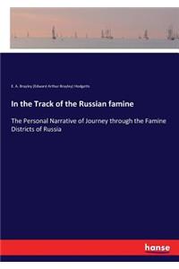 In the Track of the Russian famine