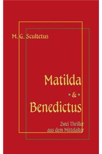 Matilda - Das Weib des Satans & Bruder Benedictus und das Mädchen