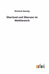 Überland und Übersee im Wettbewerb