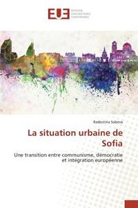 La Situation Urbaine de Sofia