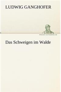 Das Schweigen Im Walde