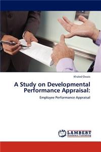 A Study on Developmental Performance Appraisal