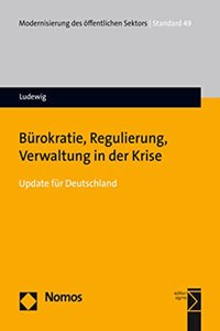 Burokratie, Regulierung, Verwaltung in Der Krise