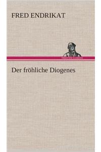 Der fröhliche Diogenes