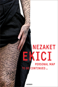 Nezaket Ekici: Personal Map to Be Continued...