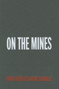 David Goldblatt: On the Mines