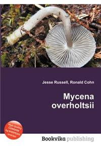 Mycena Overholtsii