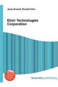 Elixir Technologies Corporation