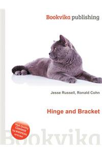 Hinge and Bracket