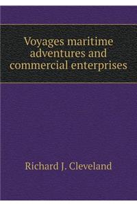 Voyages Maritime Adventures and Commercial Enterprises