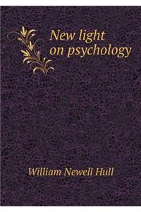 New light on psychology