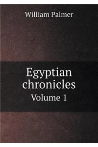 Egyptian Chronicles Volume 1