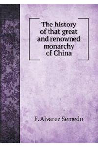 The History of That Great and Renowned Monarchy of China