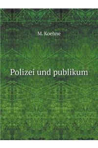 Polizei und publikum
