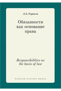 Responsibilities as the Basis of Law