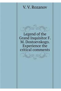 Legend of the Grand Inquisitor F. M. Dostoevskogo. Experience the Critical Comments
