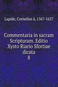 Commentaria in sacram Scripturam. Editio Xysto Riario Sfortiae dicata