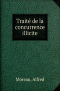Traite de la concurrence illicite