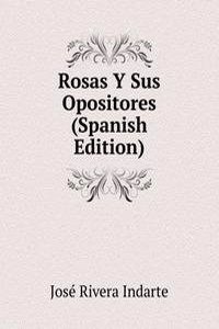Rosas Y Sus Opositores (Spanish Edition)