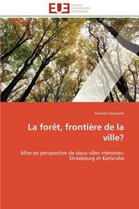 La forêt, frontière de la ville?