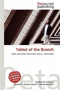 Tablet of the Branch