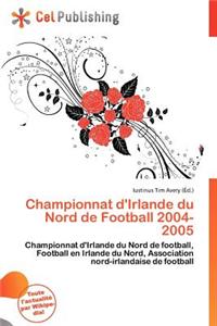 Championnat D'Irlande Du Nord de Football 2004-2005