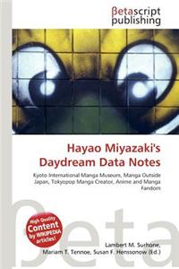 Hayao Miyazaki's Daydream Data Notes