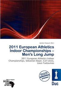 2011 European Athletics Indoor Championships - Men's Long Jump