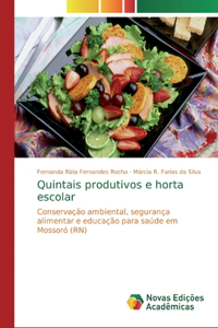 Quintais produtivos e horta escolar