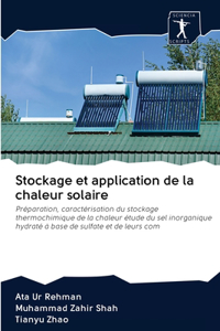 Stockage et application de la chaleur solaire