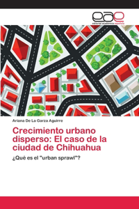 Crecimiento urbano disperso
