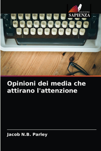 Opinioni dei media che attirano l'attenzione