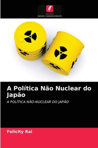 A Política Não Nuclear do Japão