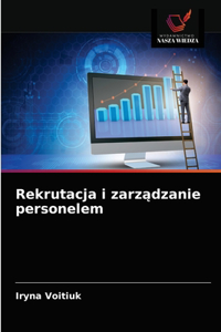 Rekrutacja i zarządzanie personelem