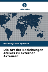 Art der Beziehungen Afrikas zu externen Akteuren