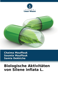 Biologische Aktivitäten von Silene inflata L.