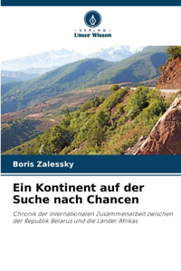 Kontinent auf der Suche nach Chancen