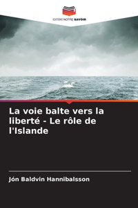 voie balte vers la liberté - Le rôle de l'Islande