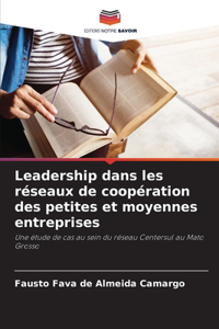 Leadership dans les réseaux de coopération des petites et moyennes entreprises