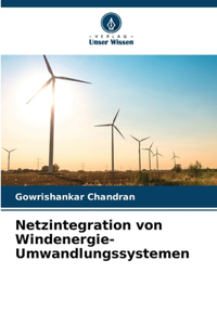 Netzintegration von Windenergie-Umwandlungssystemen