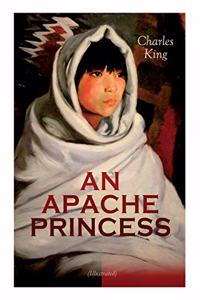 APACHE PRINCESS (Illustrated)