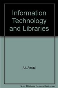 Information Technology and Libraries