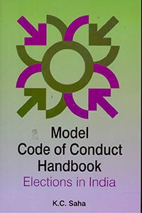 Model Code Of Conduct Handbook: Elections In India