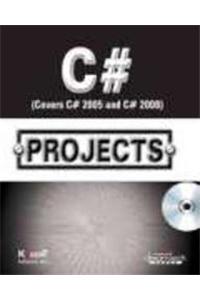 C# Projects: Covers C# 2005 And C# 2008