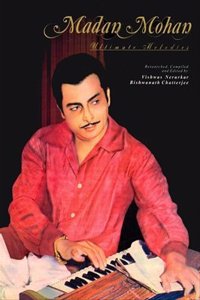 Madan Mohan- Ultimate Melodies