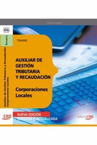 Auxiliar de Gestion Tributaria y Recaudacion de Corporaciones Locales. Temario (Coleccion 62) (Spanish Edition)