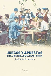 Juegos y apuestas en la historia de Euskal Herria